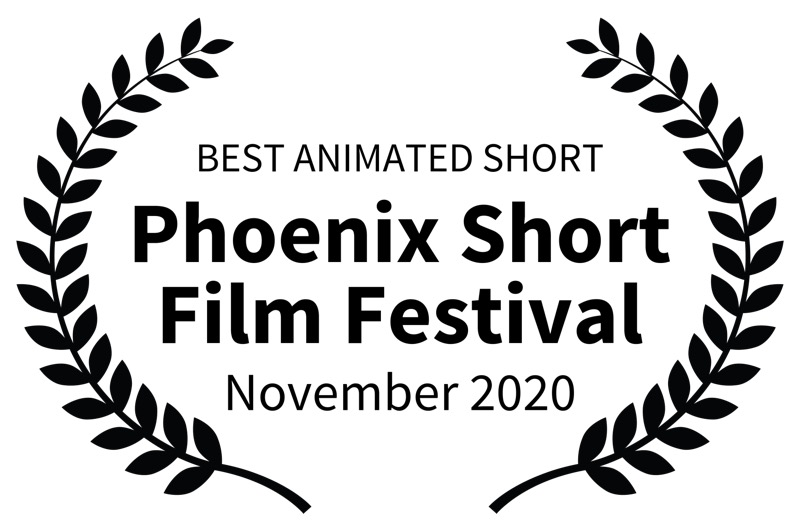 BEST ANIMATED SHORT - Phoenix Short Film Festival - November 2020